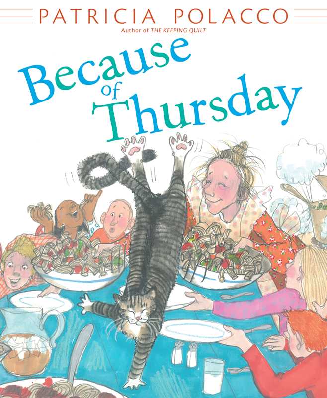 Because of Thursday by Patricia Polacco: Hardcover