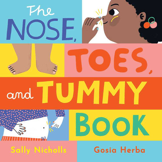Nose, Toes, and Tummy Book by Sally Nicholls: Board Books