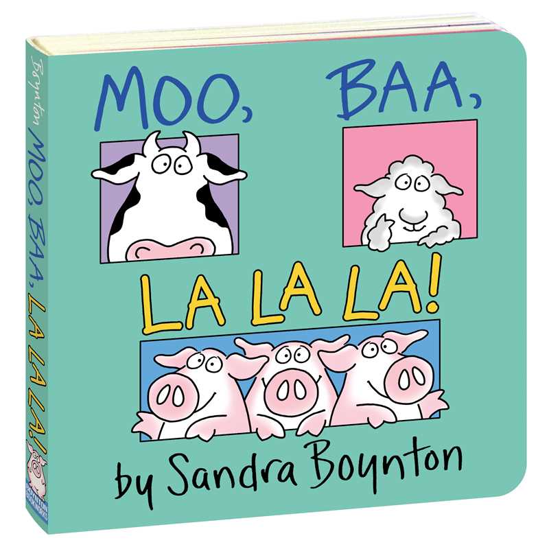 Moo, Baa, La La La! by Sandra Boynton: Board Books